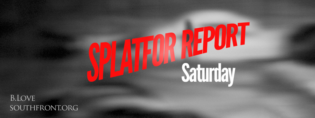 Saturday SplatFor Report - Sep. 19, 2015