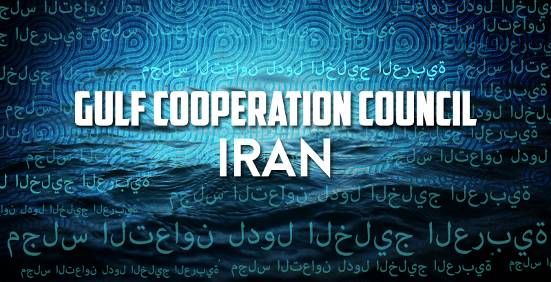 Relations: Iran & Gulf Cooperation Council