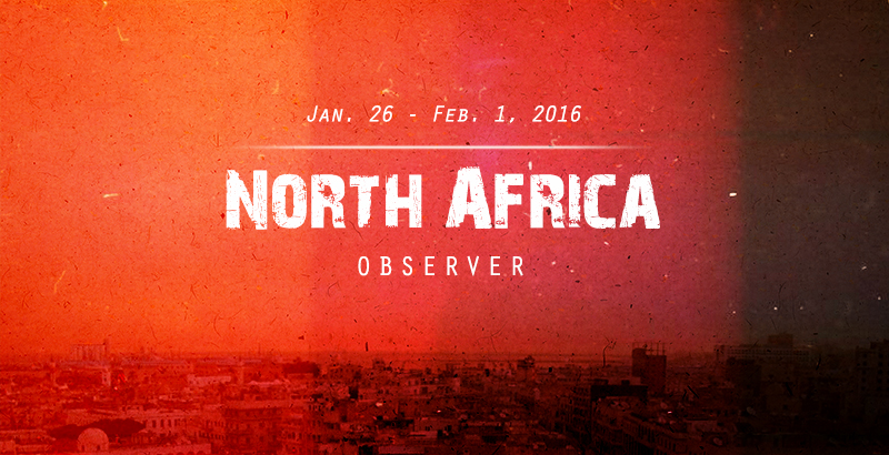 North Africa Observer - Jan. 25 - Feb. 1, 2016
