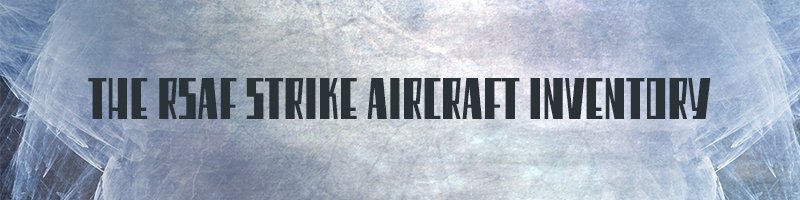 The-RSAF-Strike-Aircraft-Inventory