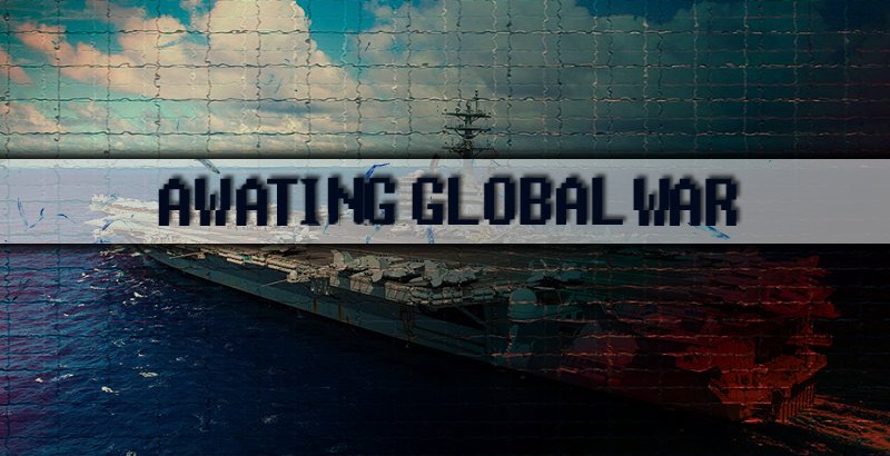awaiting-global-war