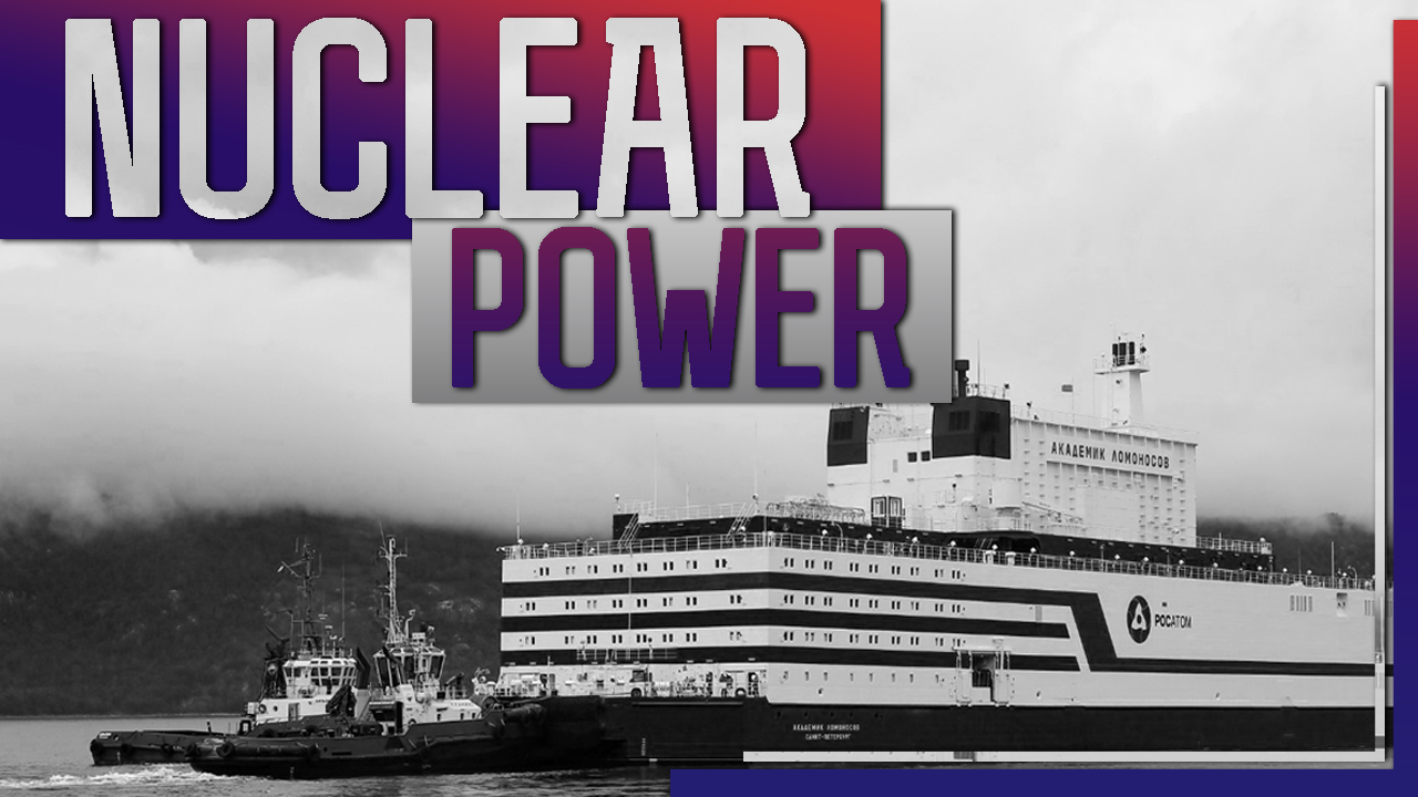 Floating Nuclear Power Plants Are Ready To Shape Global Energy Market
