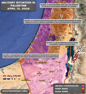 Military Situation In Palestine On April 13, 2022 (Map Update)