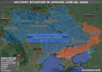 Military Situation In Ukraine On June 26, 2022 (Map Update)