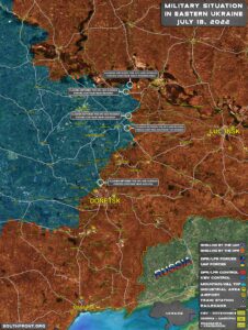 Military Situation In Eastern Ukraine On July 18, 2022 (Map Update)