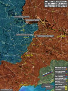 Military Situation In Eastern Ukraine On September 18, 2022 (Map Update)
