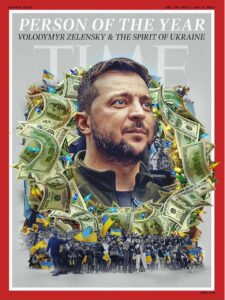 Zelensky’s “2022 Person of the Year” Title Emboldens Him To Continue The War