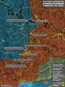 Military Situation In Donbass On February 28, 2023 (Map Update)