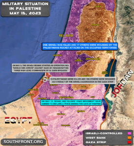 Military Situation In The Gaza Strip On May 15, 2023 (Map Update)