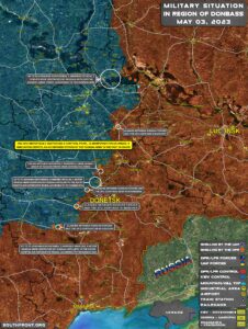 Military Situation In Donbass On May 3, 2023 (Map Update)