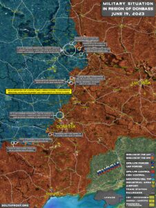 Military Situation In Donbass On June 19, 2023 (Map Update)