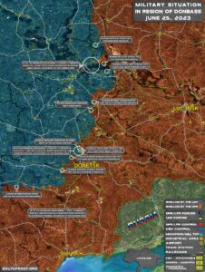 Military Situation In Donbass On June 25, 2023 (Map Update)