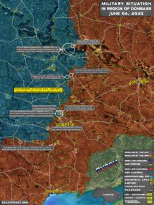 Military Situation In Donbass On June 6, 2023 (Map Update)