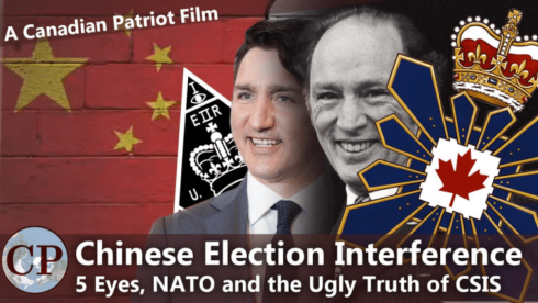 Chinese Election Interference: Five Eyes, NATO and the Ugly Truth of CSIS