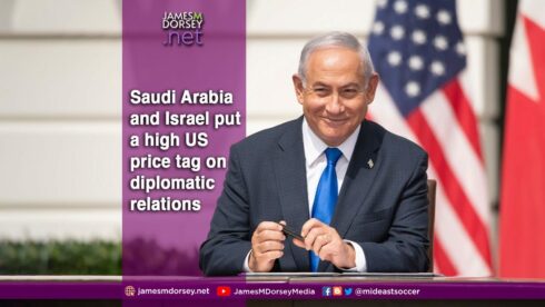 Saudi Arabia And Israel Put High US Price Tag On Diplomatic Relations