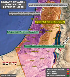 Military Situation In Palestine On October 19, 2023 (Map Update)