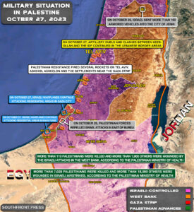 Military Situation In Palestine On October 27, 2023 (Map Update)