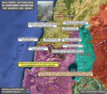 Military Situation On Israeli-Lebanese Border On March 30, 2024 (Map Update)
