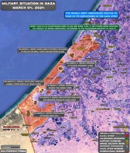 Military Situation In Gaza Strip On March 4, 2024 (Map Update)
