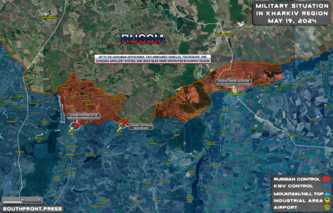 Military Situation On Ukrainian Frontlines On May 19, 2024 (Map Update)
